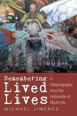 Remembering Lived Lives - Michael Jimenez - cover