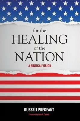 For the Healing of the Nation - Russell Pregeant - cover