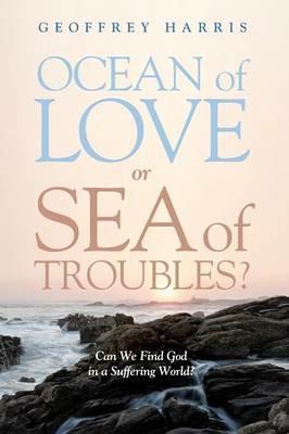 Ocean of Love, or Sea of Troubles? - Geoffrey Harris - cover