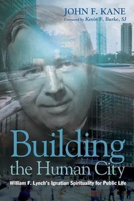 Building the Human City - John F Kane - cover