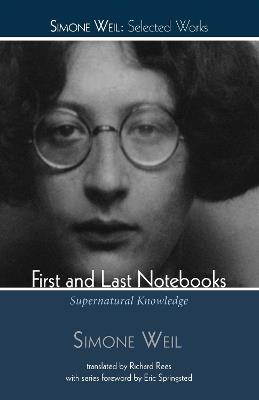 First and Last Notebooks - Simone Weil - cover