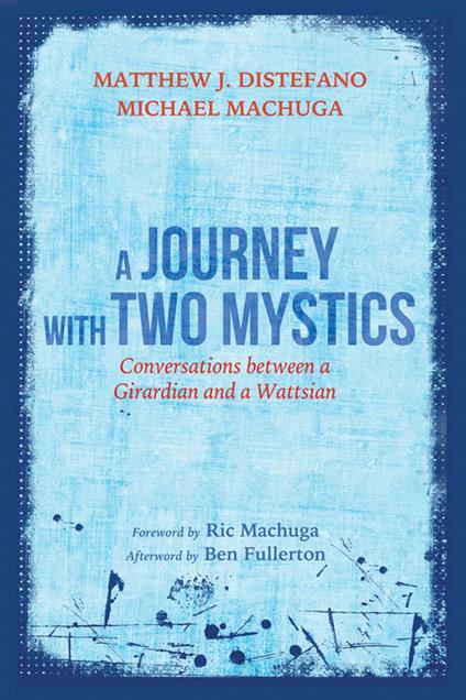 A Journey with Two Mystics