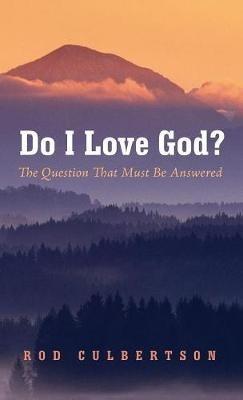 Do I Love God? - Rod Culbertson - cover