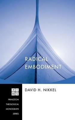 Radical Embodiment - David H Nikkel - cover