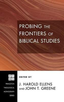 Probing the Frontiers of Biblical Studies - cover
