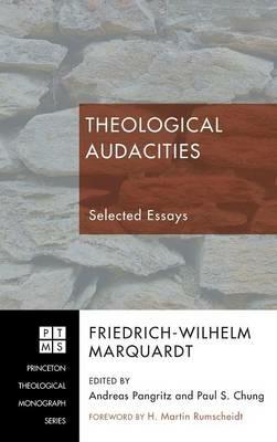 Theological Audacities - Friedrich-Wilhelm Marquardt - cover