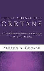 Persuading the Cretans: A Text-Generated Persuasion Analysis of the Letter to Titus
