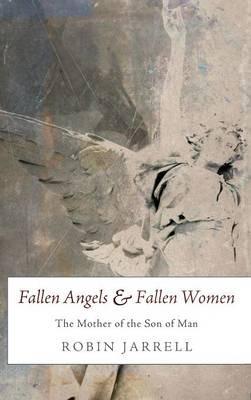 Fallen Angels and Fallen Women - Robin Jarrell - cover