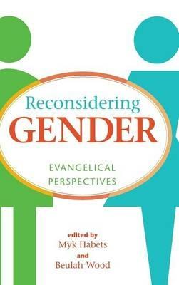 Reconsidering Gender: Evangelical Perspectives - cover