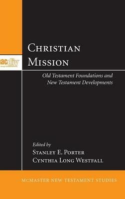 Christian Mission: Old Testament Foundations and New Testament Developments - cover