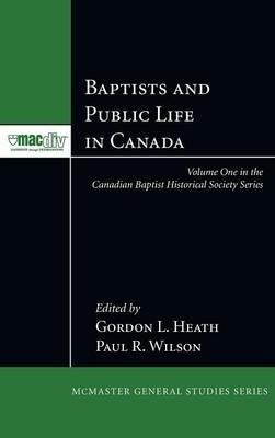 Baptists and Public Life in Canada - cover