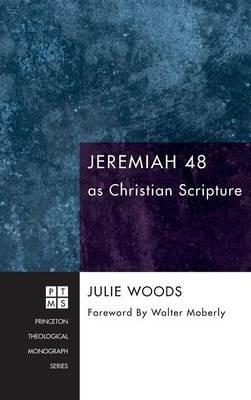 Jeremiah 48 as Christian Scripture - Julie Woods - cover