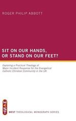 Sit on Our Hands, or Stand on Our Feet?