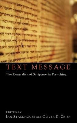 Text Message: The Centrality of Scripture in Preaching - cover