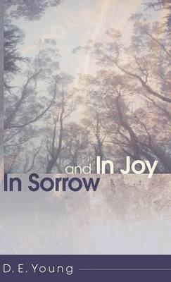 In Sorrow and in Joy - D E Young - cover