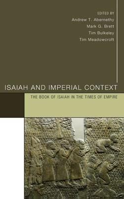 Isaiah and Imperial Context: The Book of Isaiah in the Times of Empire - cover