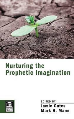 Nurturing the Prophetic Imagination - cover