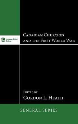 Canadian Churches and the First World War - cover