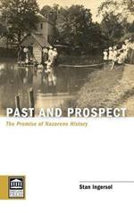 Past and Prospect: The Promise of Nazarene History