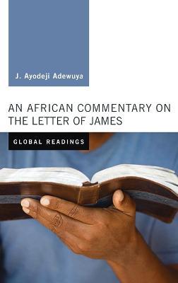 An African Commentary on the Letter of James - J Ayodeji Adewuya - cover