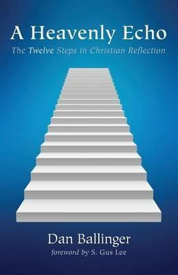 A Heavenly Echo - Dan Ballinger - cover