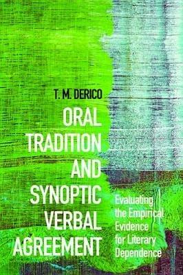 Oral Tradition and Synoptic Verbal Agreement - Travis Derico - cover