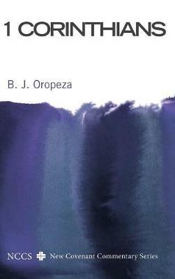 1 Corinthians - B J Oropeza - cover