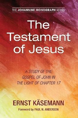The Testament of Jesus - Ernst Kasemann - cover