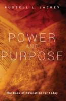 Power and Purpose - Russell L Lackey - cover