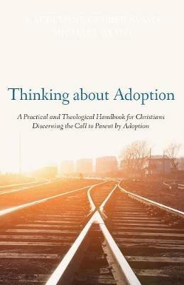 Thinking about Adoption - Karelynne Gerber Ayayo,Michael Ayayo - cover