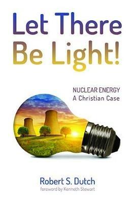 Let There Be Light! - Robert S Dutch - cover