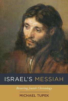 Israel's Messiah - Michael Tupek - cover