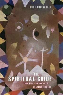 The Spiritual Guide - Richard White - cover