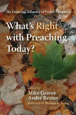 What's Right with Preaching Today? - cover