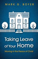 Taking Leave of Your Home