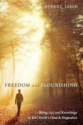 Freedom and Flourishing - Robert Leigh - cover