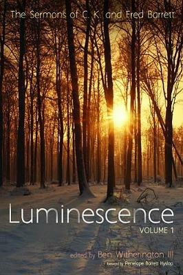 Luminescence, Volume 1 - C K Barrett,Fred Barrett - cover