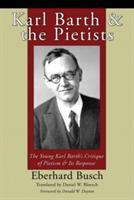 Karl Barth & the Pietists - Eberhard Busch - cover