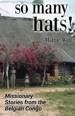 so many hats! - Margie Wall - cover