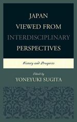 Japan Viewed from Interdisciplinary Perspectives: History and Prospects