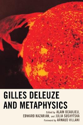 Gilles Deleuze and Metaphysics - cover