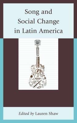 Song and Social Change in Latin America - cover