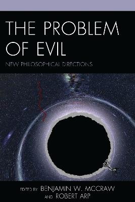The Problem of Evil: New Philosophical Directions - cover