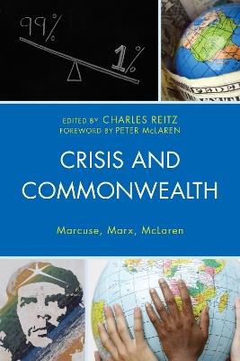 Crisis and Commonwealth: Marcuse, Marx, McLaren - cover