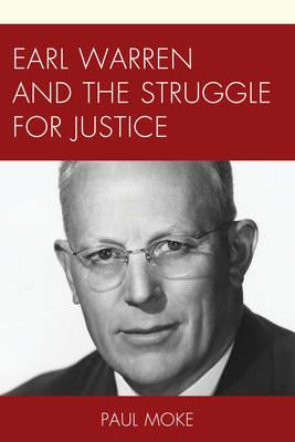Earl Warren and the Struggle for Justice - Paul Moke - cover
