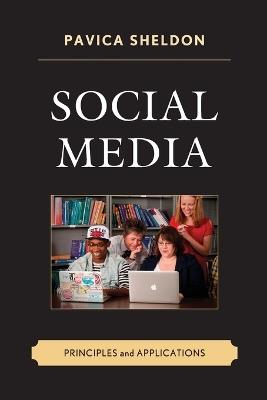 Social Media: Principles and Applications - Pavica Sheldon - cover