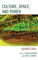 Culture, Space, and Power: Blurred Lines