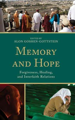 Memory and Hope: Forgiveness, Healing, and Interfaith Relations - cover