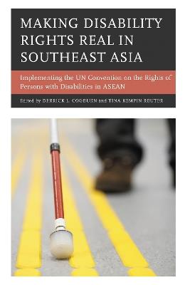 Making Disability Rights Real in Southeast Asia: Implementing the UN Convention on the Rights of Persons with Disabilities in ASEAN - cover