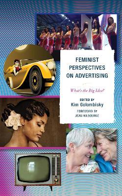 Feminist Perspectives on Advertising: What's the Big Idea? - cover